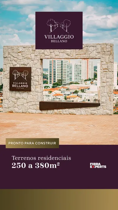 Anúncio de Fibra Experts: Lotes no condomínio Villaggio Bellano