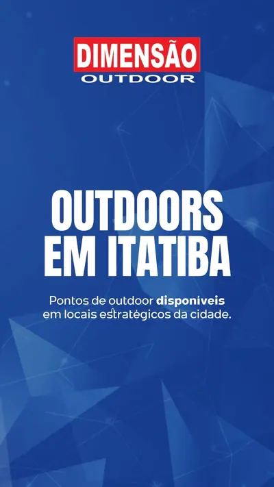 Anúncio de Dimensão Outdoor: Midia exterior (outdoor) em pontos estrategicos de Itatiba