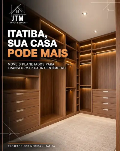 Anúncio de JTM Moveis e Design: Móveis planejados com condição especial para quem mora em Itatiba